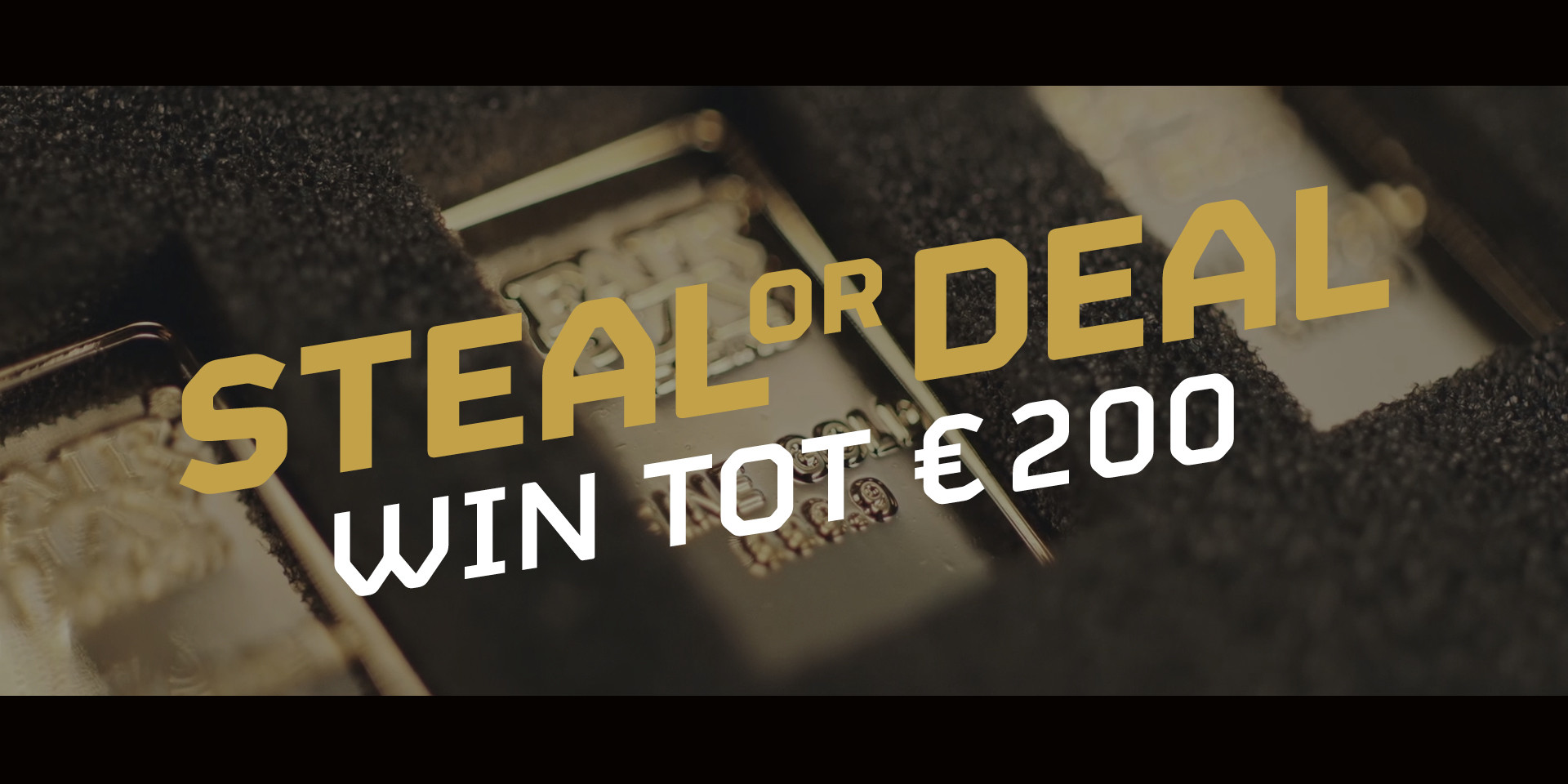 STEAL OR DEAL ROTTERDAM